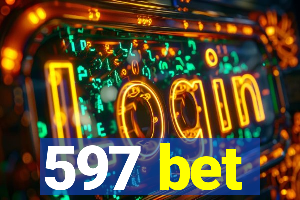 597 bet