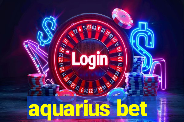 aquarius bet