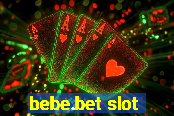 bebe.bet slot