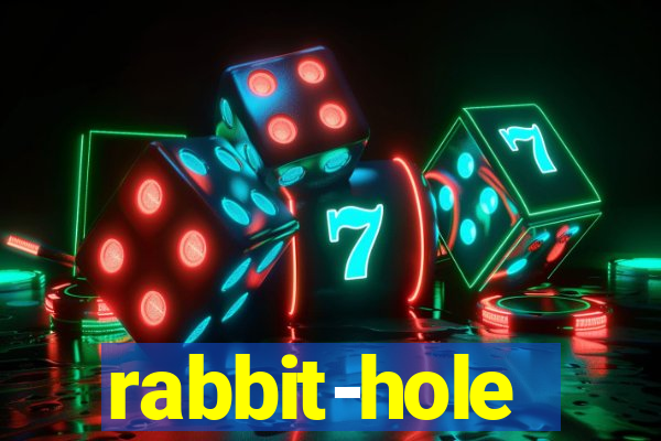 rabbit-hole