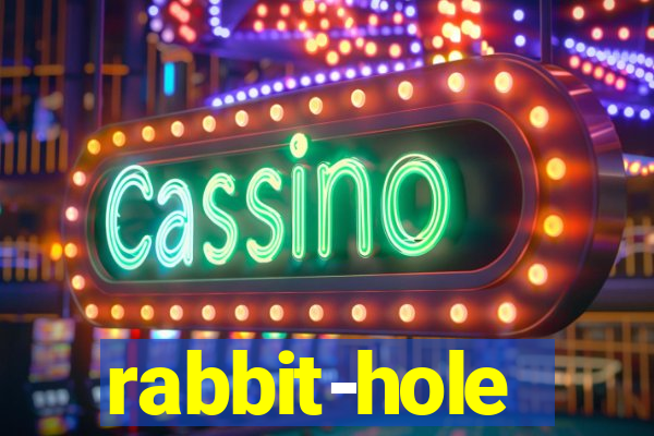 rabbit-hole