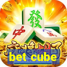 bet cube