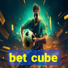 bet cube