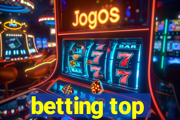 betting top