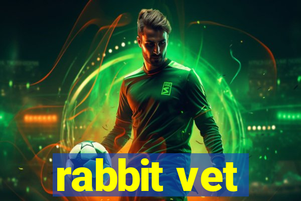 rabbit vet