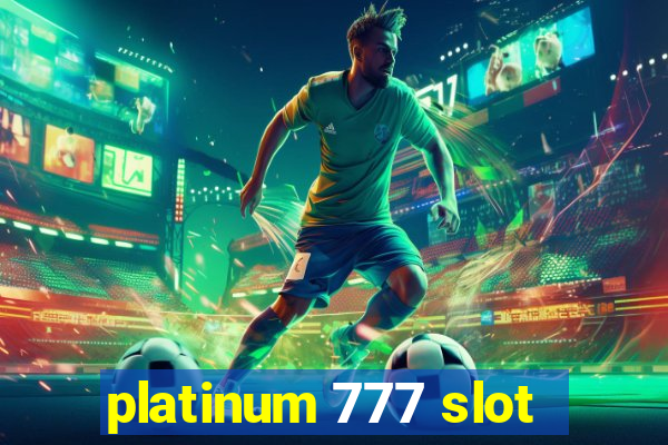 platinum 777 slot