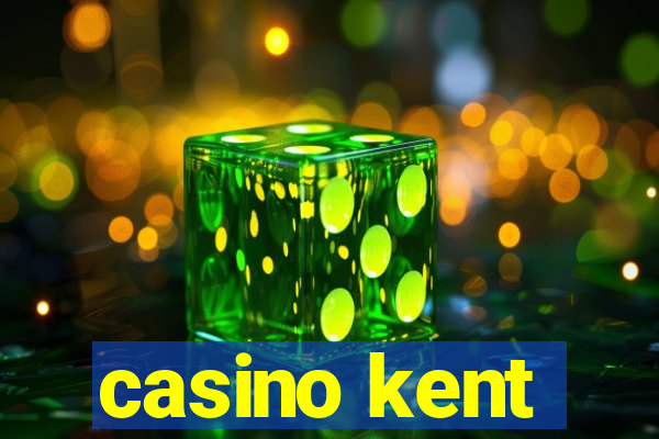 casino kent