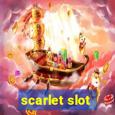 scarlet slot