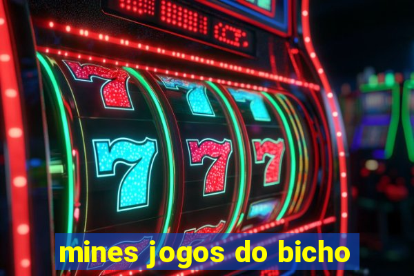 mines jogos do bicho