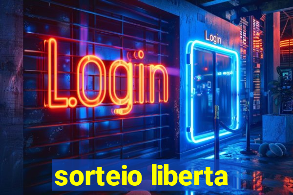 sorteio liberta