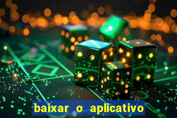 baixar o aplicativo esporte bet