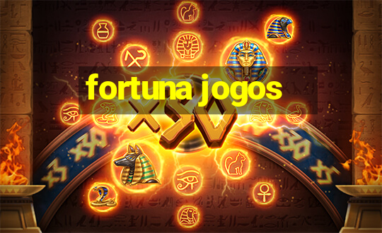 fortuna jogos