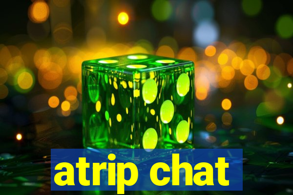 atrip chat