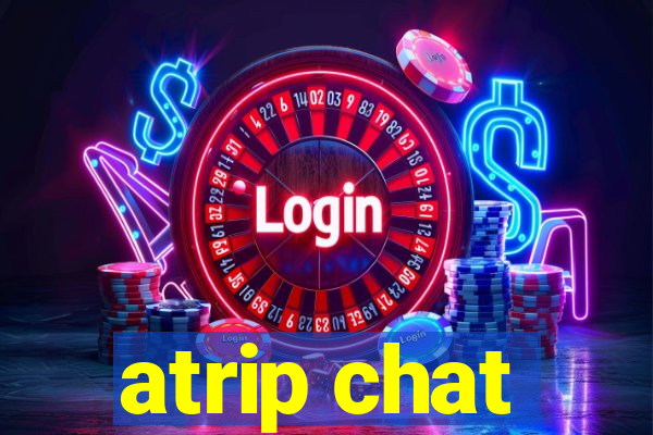 atrip chat