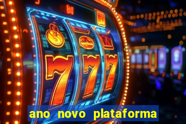 ano novo plataforma de jogos