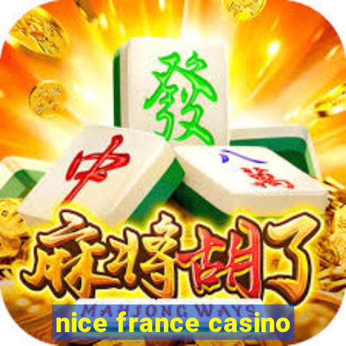 nice france casino