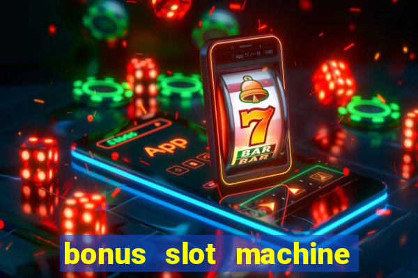 bonus slot machine tipi disponibili