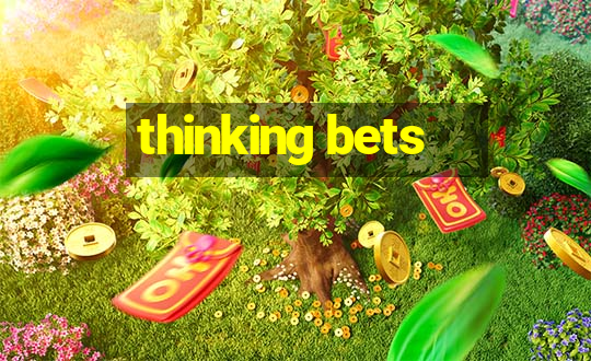 thinking bets