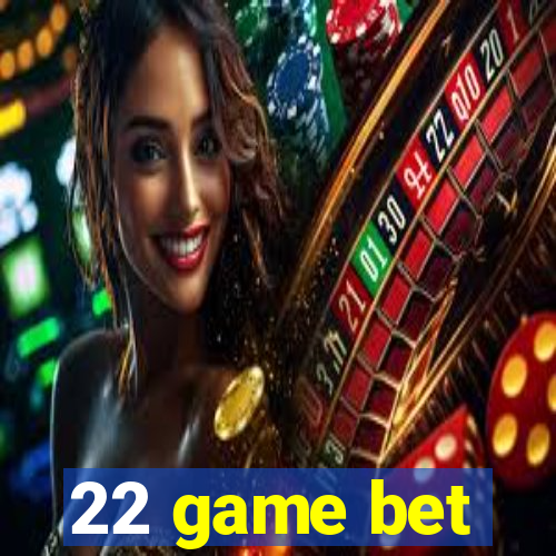 22 game bet