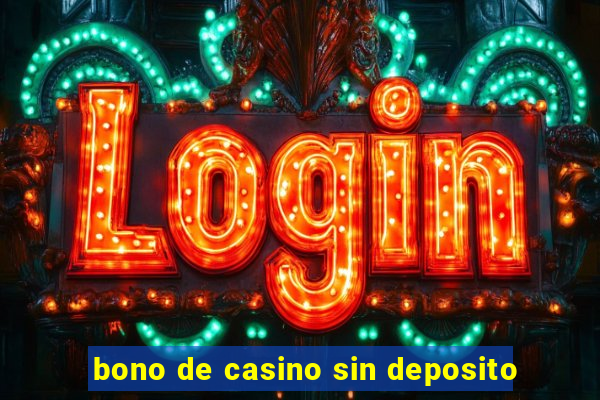 bono de casino sin deposito