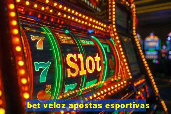 bet veloz apostas esportivas