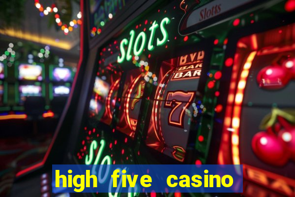 high five casino real slots