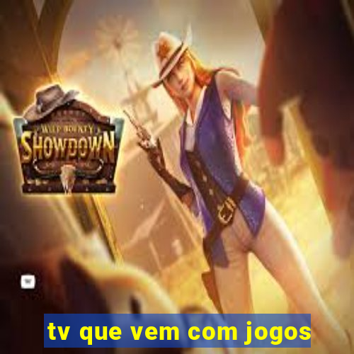 tv que vem com jogos