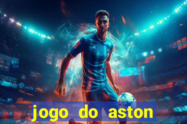 jogo do aston villa ao vivo