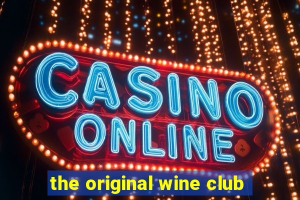 the original wine club