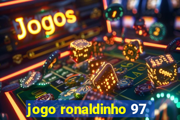 jogo ronaldinho 97