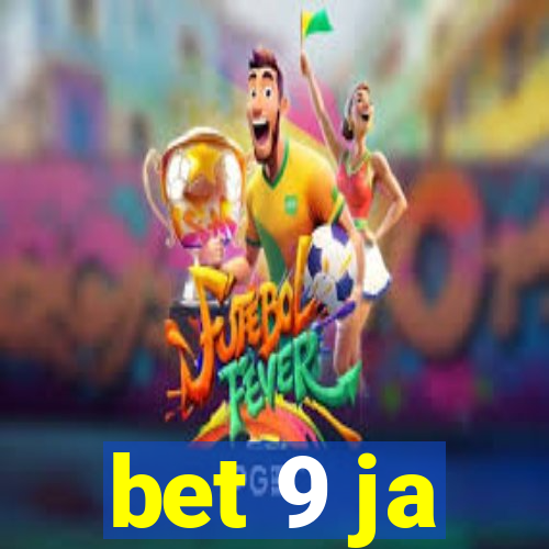 bet 9 ja