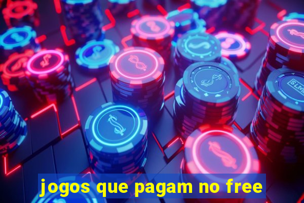 jogos que pagam no free