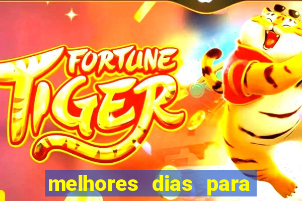 melhores dias para jogar fortune tiger