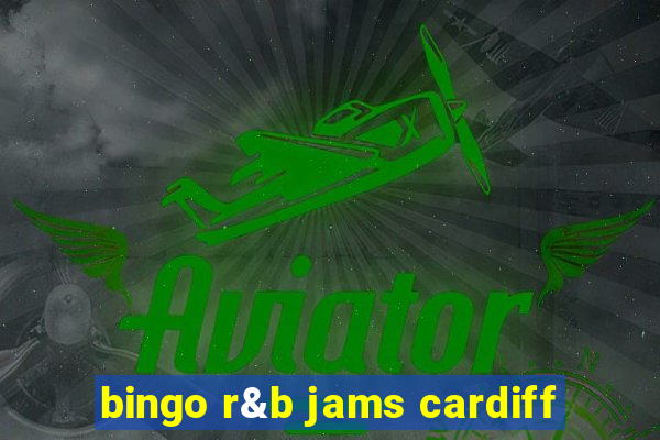 bingo r&b jams cardiff