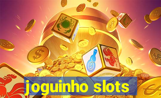 joguinho slots