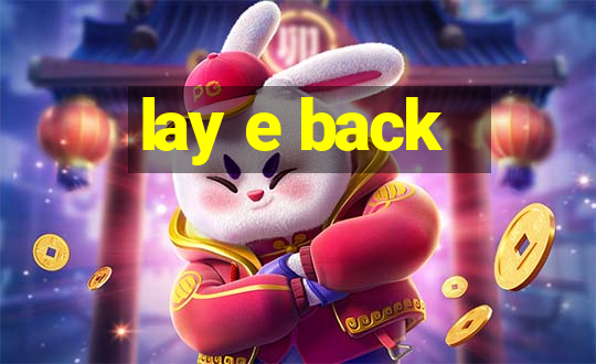 lay e back