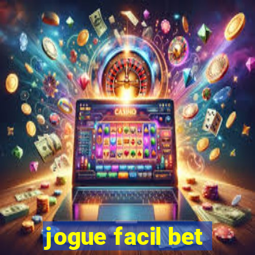 jogue facil bet