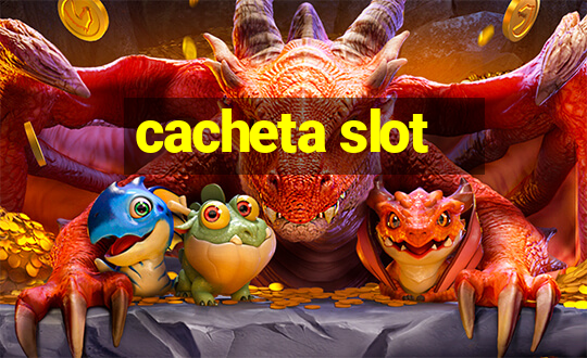 cacheta slot