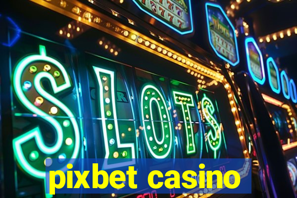 pixbet casino