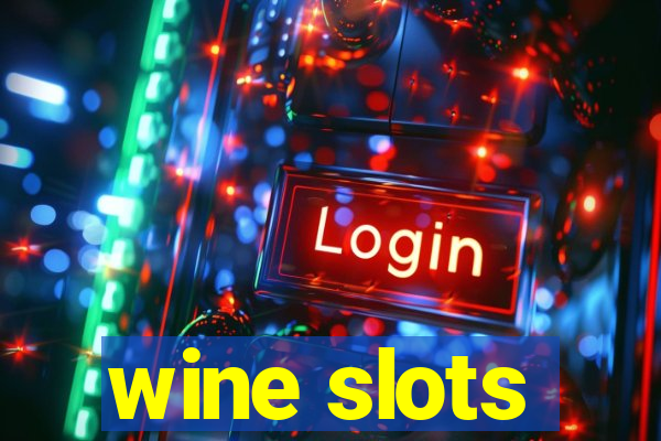 wine slots