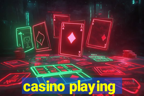 casino playing