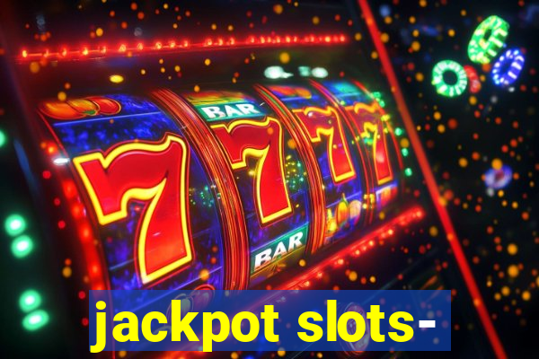 jackpot slots-