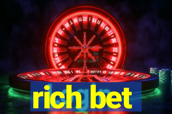 rich bet