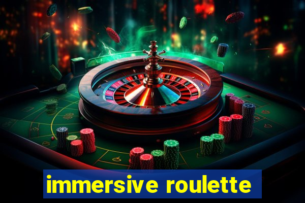 immersive roulette