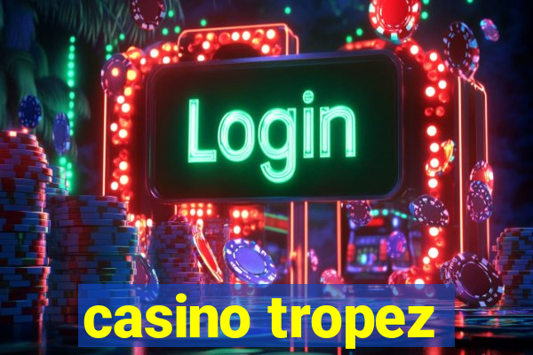 casino tropez