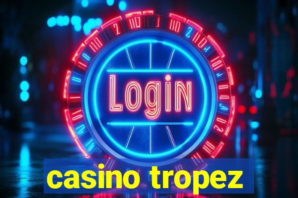 casino tropez