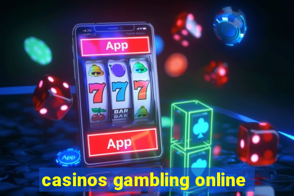 casinos gambling online