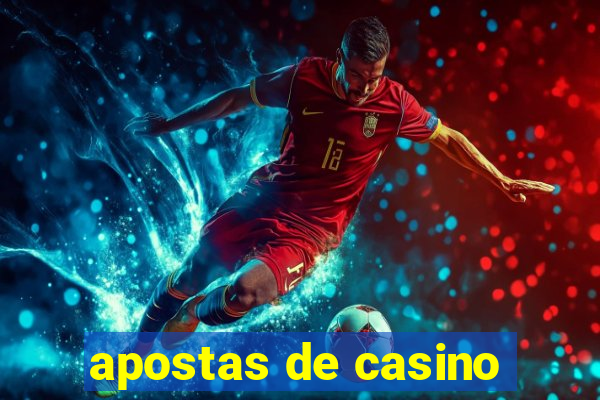 apostas de casino