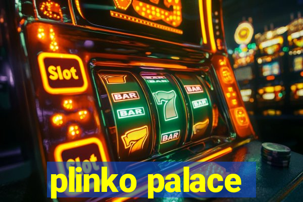 plinko palace