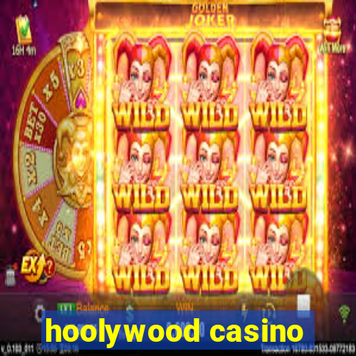 hoolywood casino